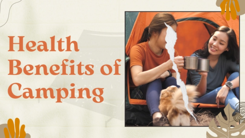 Camping Benefits: 10 Ways It Boosts Health, Mind & Connection
